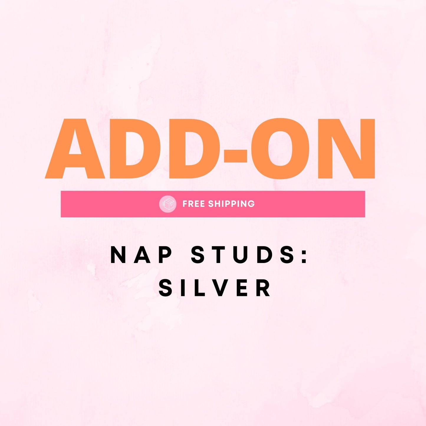 ADD ON - Nap Studs - Silver (No Display)