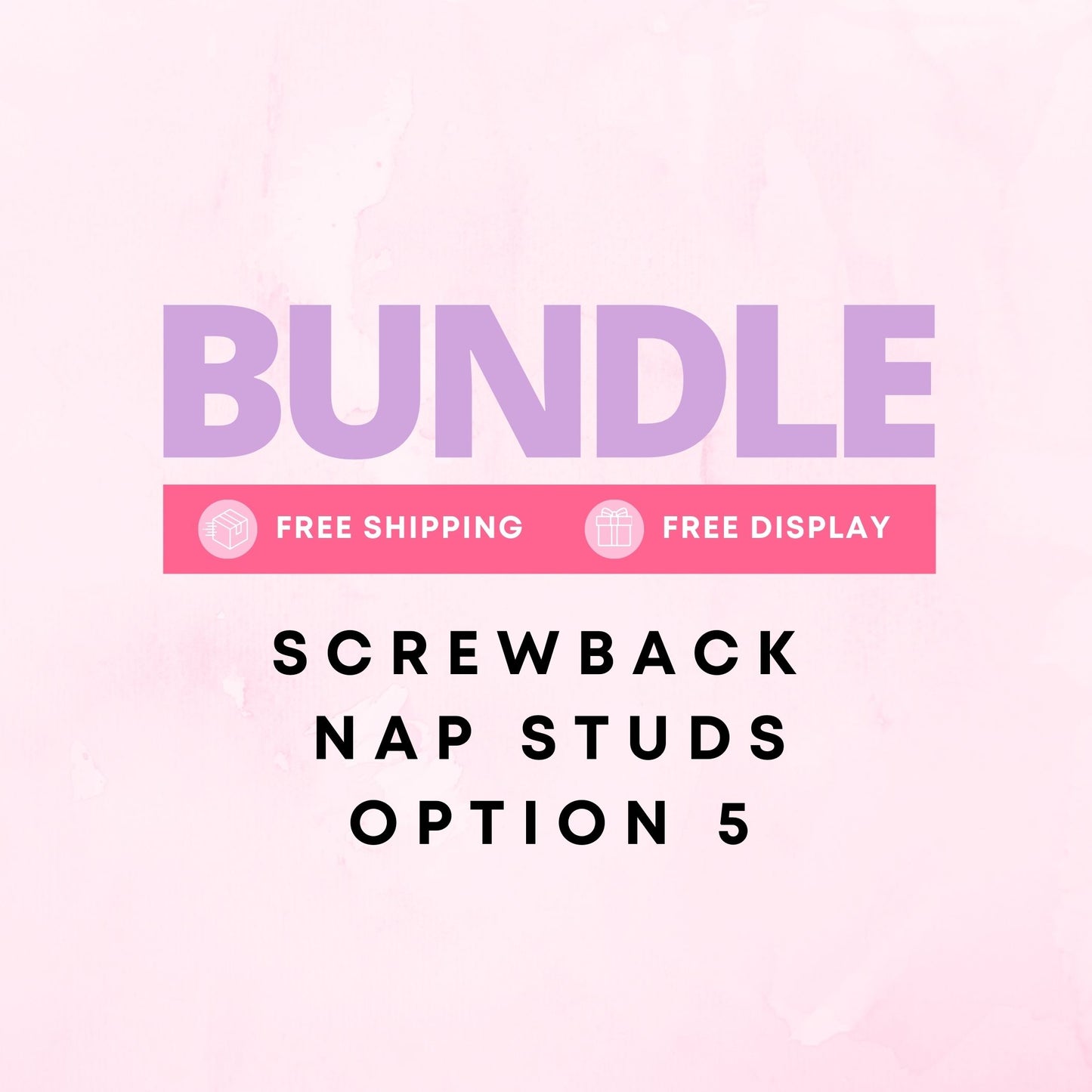 Bundle - Nap Studs - Option 5 (Luxe)