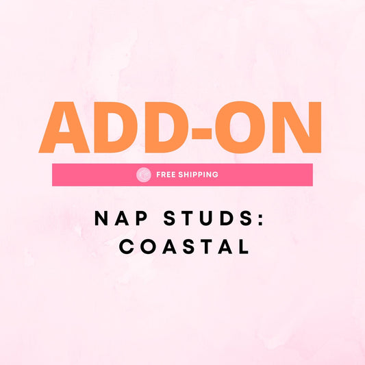 ADD ON - Nap Studs - Coastal (No Display)