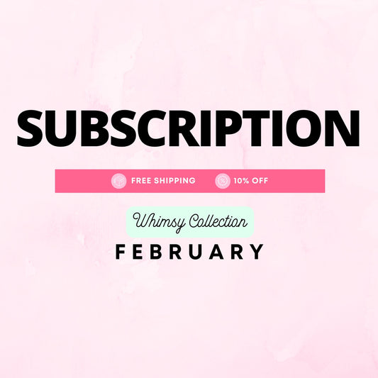 Subscription B - February - Whimsy