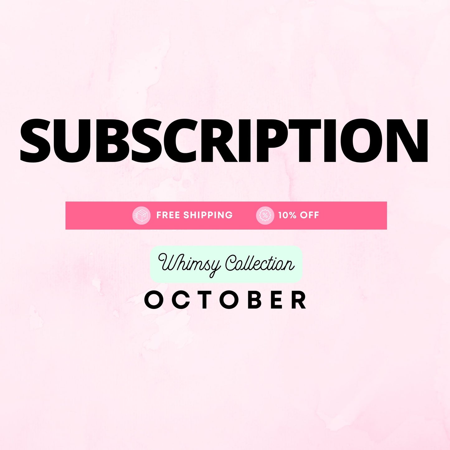 Subscription J - October - Whimsy