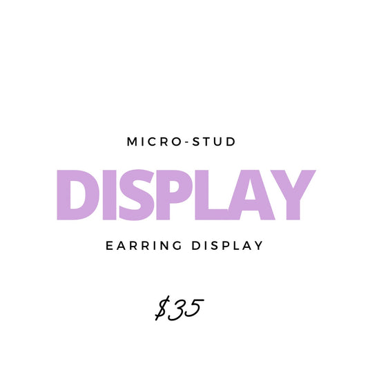 Micro-Stud Display - $35