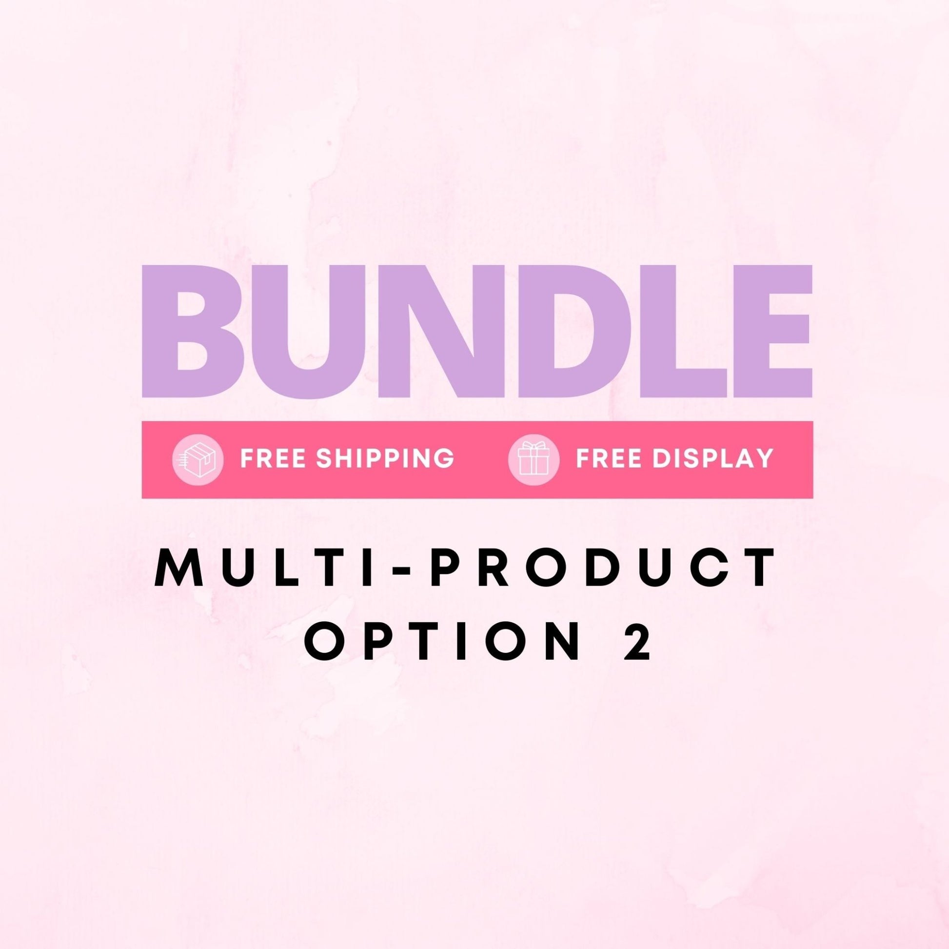 Bundle - Multi - Product Option 2 - LINNY CO Wholesale