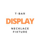Display - Necklace T - Bar Fixture - $20 - LINNY CO Wholesale