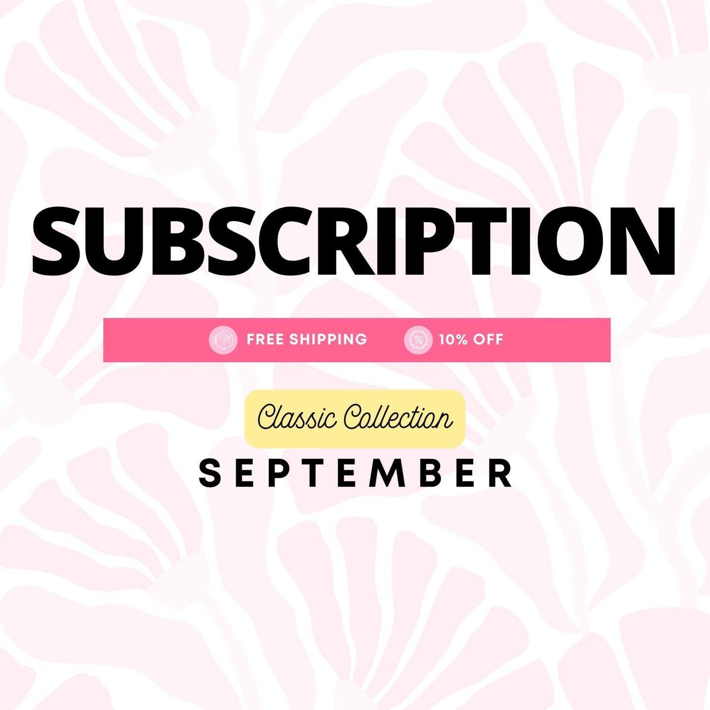Subscription I - September - Classic - LINNY CO Wholesale